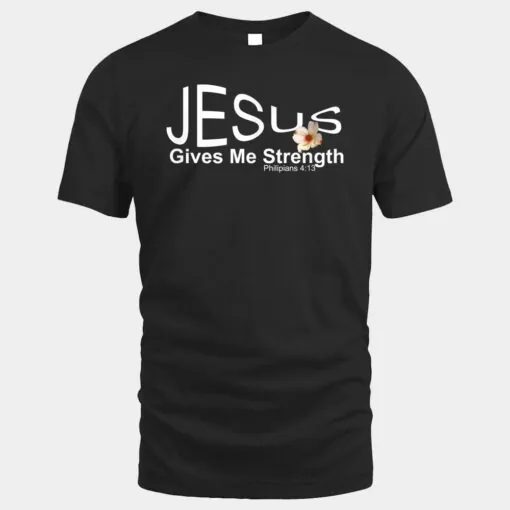 Jesus Gives Me Strength Bible Verse Christian