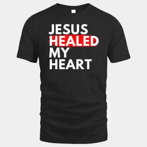 Jesus Healed My Heart Jesus Loves Me