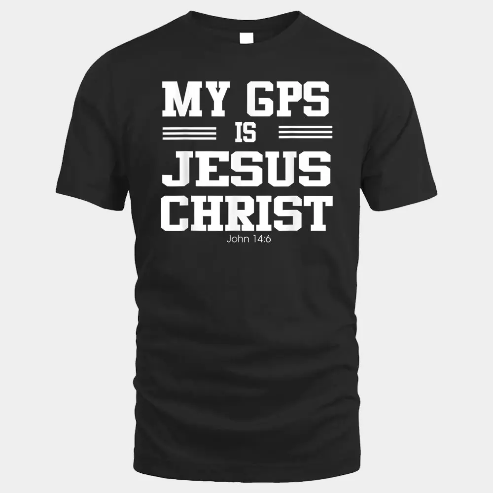 Jesus Is My GPS Christian Jesus Is My GPS Christian
