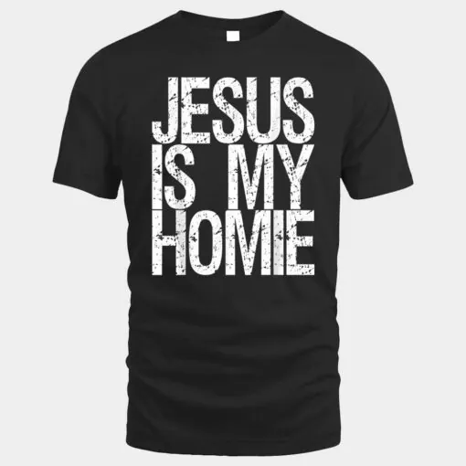 Jesus Is My Homie