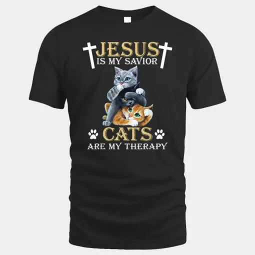 Jesus Is Savior Cats Are My Therapy Christian Funny Cat