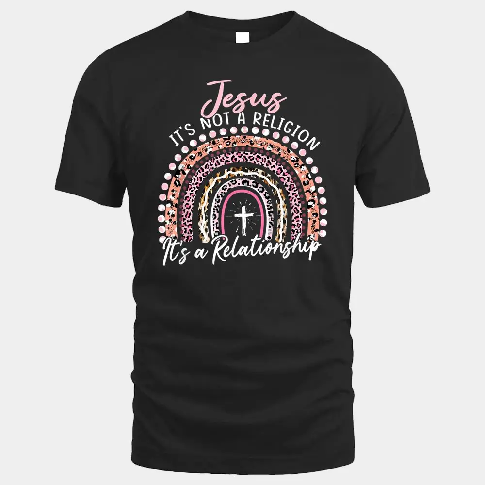 Jesus It's not a Religion It's a Relationship Pink Rainbow Jesus It's not a Religion It's a Relationship Pink Rainbow