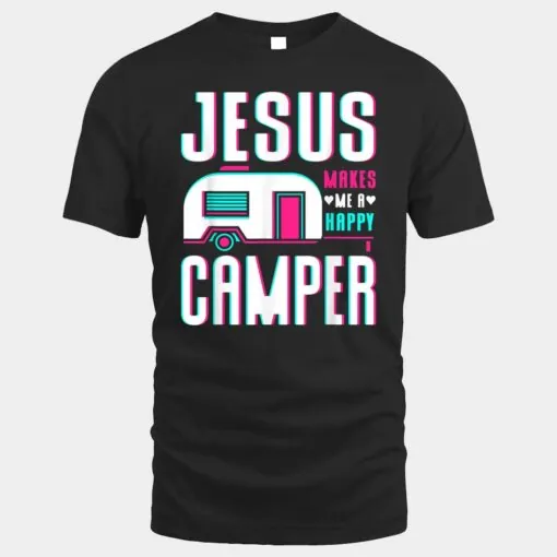 Jesus Makes Me A Happy Camper