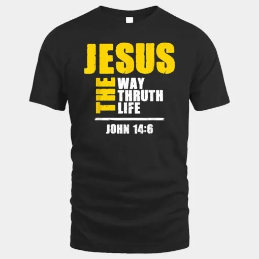 Jesus The Way Truth Life Scripture Faith Believer