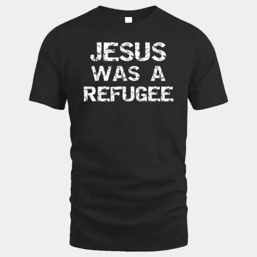 Jesus Was A Refugee Distressed  Retro Religious