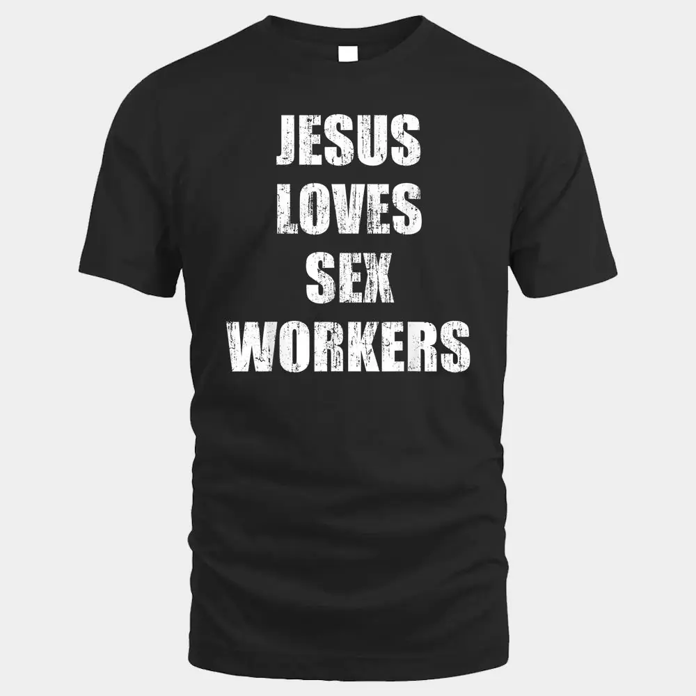 Jesus loves sex workers Jesus loves sex workers