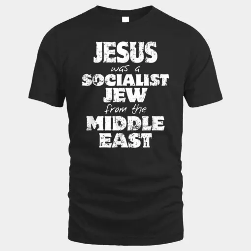 Jesus was a Socialist Jew from the Middle East