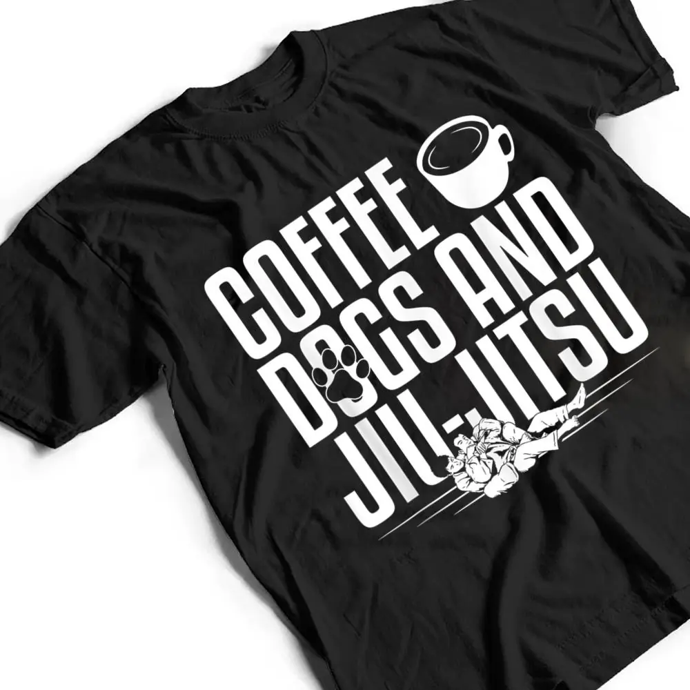 Jujitsu-Coffee-Dogs-And-Jiu-Jitsu-T-Shirt-2 Jujitsu Coffee Dogs And Jiu-Jitsu T Shirt