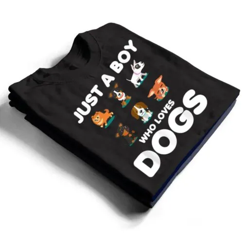 Just A Boy Who Loves Dogs Funny Puppy Dog T Shirt