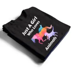 Just A Girl Who Loves Animals Dog Cat Horse T Shirt Just A Girl Who Loves Animals Dog Cat Horse T Shirt