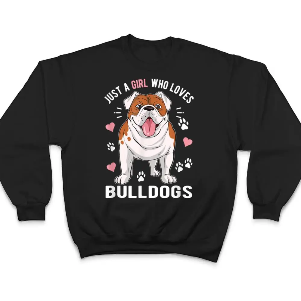 Just-A-Girl-Who-Loves-Bulldogs-T-Shirt-4 Just A Girl Who Loves Bulldogs T Shirt