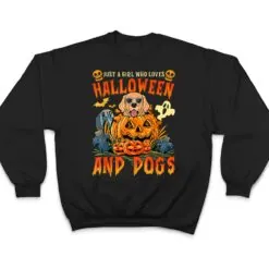 Just A Girl Who Loves Halloween And Dogs T Shirt Just A Girl Who Loves Halloween And Dogs T Shirt
