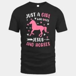 Just A Girl Who Loves Jesus And Horses Funny Gift Girl