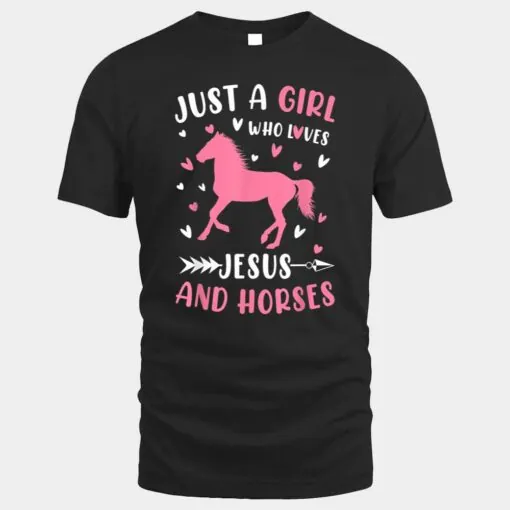 Just A Girl Who Loves Jesus And Horses Funny Gift Girl