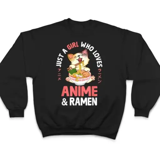 Just a Girl Who Loves Anime Cat and Ramen Girls Teens Women T Shirt