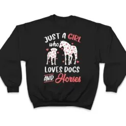 Just a Girl Who Loves Dogs And Horses Flowers T Shirt Just a Girl Who Loves Dogs And Horses Flowers T Shirt
