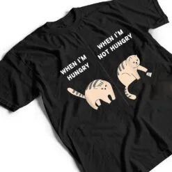 Kawaii Cute Cat When I M Hungry And Not Cat Lover T Shirt