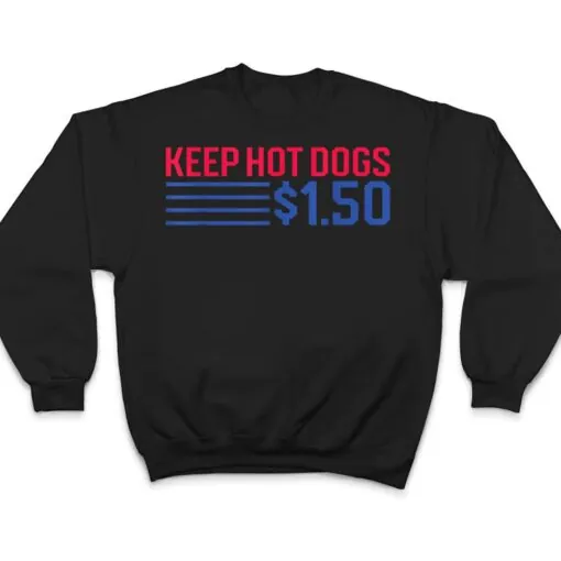 Keep Hot Dogs $1.50 - Coney Lover Funny T Shirt