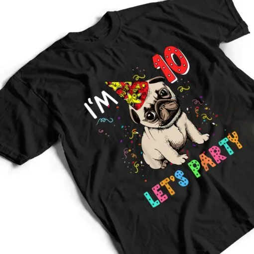 Kids 10 Year Old Gifts 10th Birthday Boys Let's Party Pug Dog T Shirt