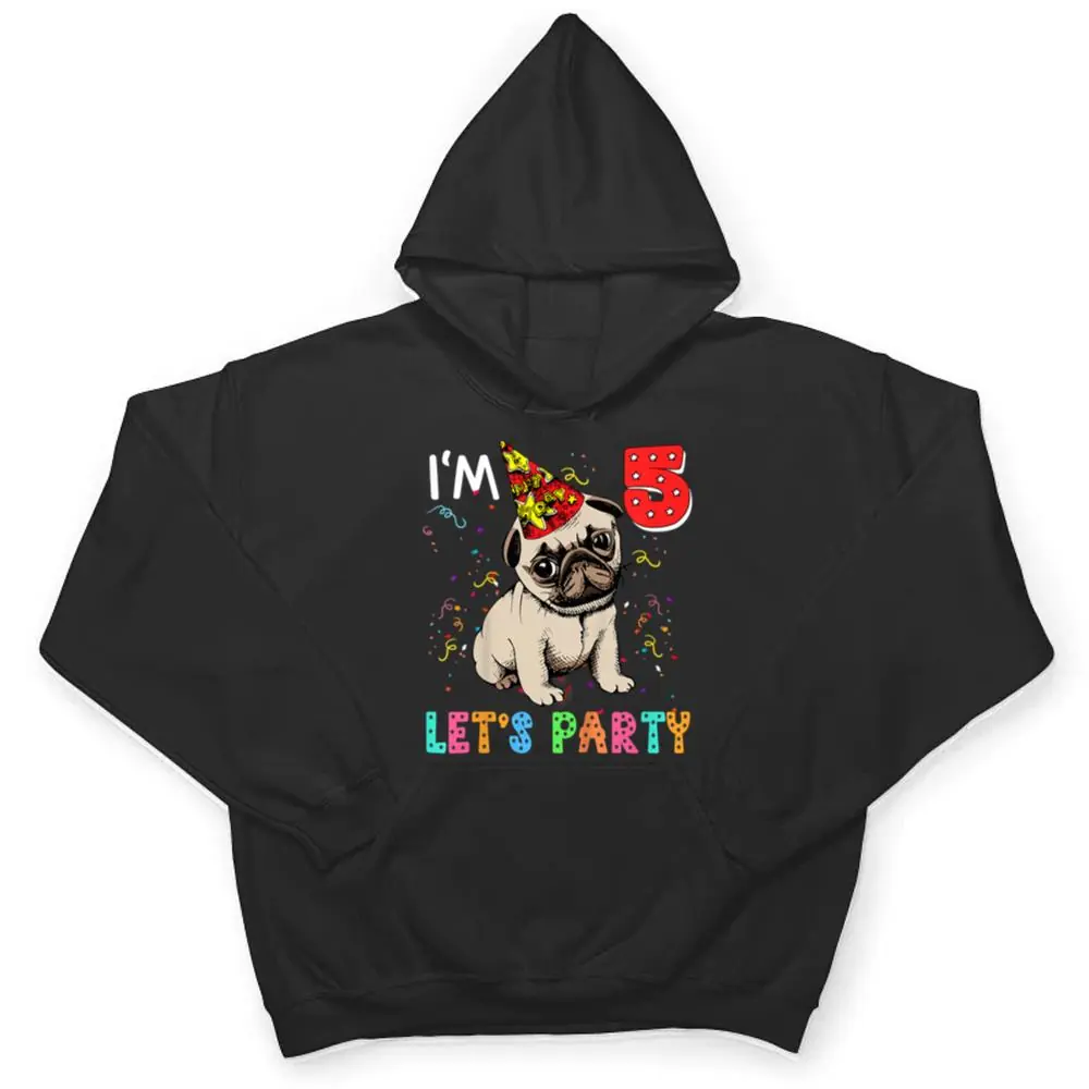 Kids 5 Year Old Gifts 5th Birthday Boys Let's Party Pug Dog T Shirt