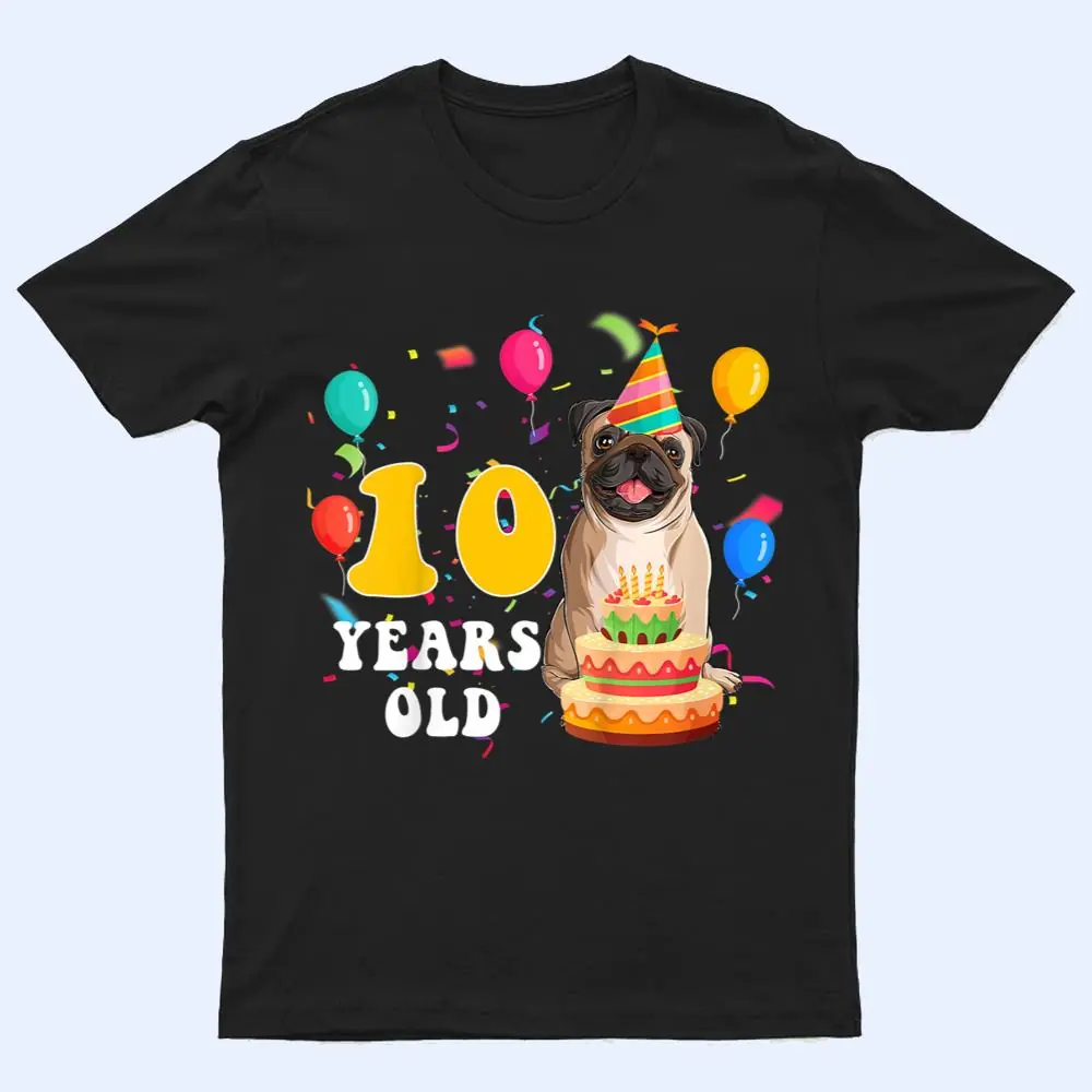 Kids Cute 10 Years Old Pug Dog Lover 10th Birthday Party T Shirt Kids Cute 10 Years Old Pug Dog Lover 10th Birthday Party T Shirt