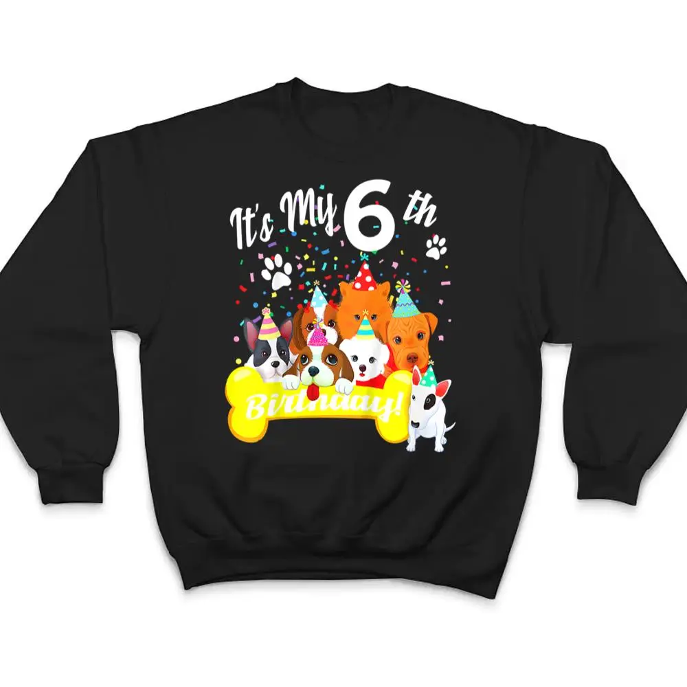 Kids-Kids-its-my-6th-birthday-toddler-girl-with-dogs-six-T-Shirt-4 Kids Kids its my 6th birthday toddler girl with dogs (six) T Shirt