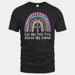 Kids Let Me Tell You About My Jesus Christian Bible Rainbow