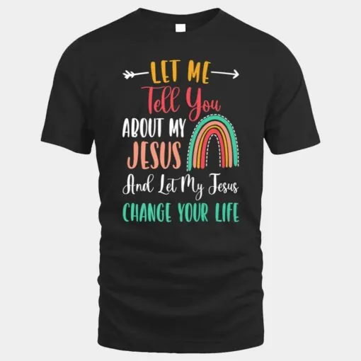 Kids Let Me Tell You About My Jesus  Rainbow Christian