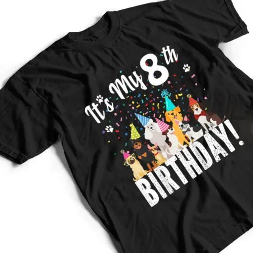 Kids its my 8th birthday toddler girl with dogs T Shirt