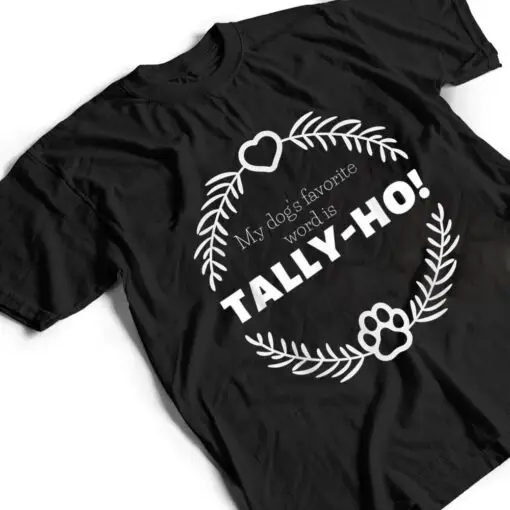 LURE COURSING FAS CA AKC DOG SHOW ALLY HO ALLYHO T Shirt