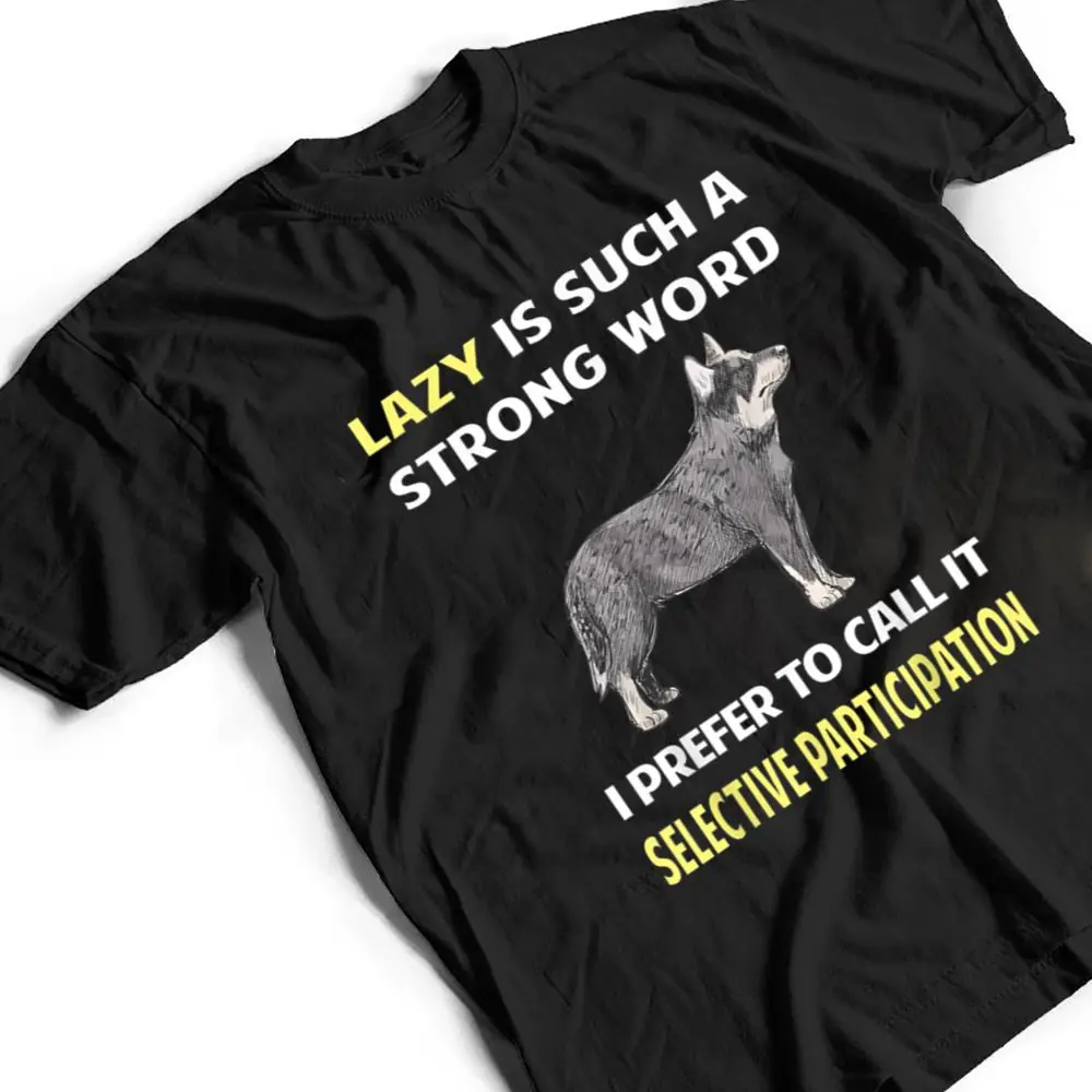 Lazy-Selective-Participation-Australian-Cattle-Dog-T-Shirt-2 Lazy Selective Participation Australian Cattle Dog T Shirt