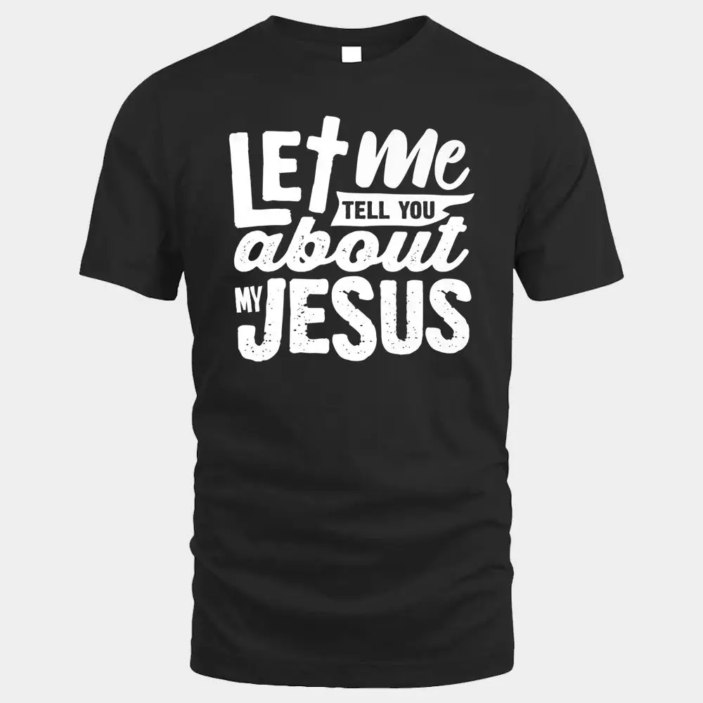 Let Me Tell You About My Jesus Bible Jesus Lovers Let Me Tell You About My Jesus Bible Jesus Lovers