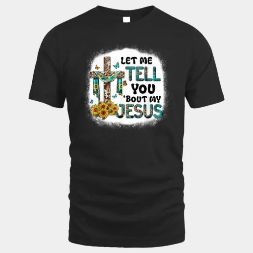 Let Me Tell You Bout My Jesus Christian Leopard Jesus