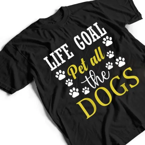 Life Goal Pet All The Dogs Footprint Contest T Shirt