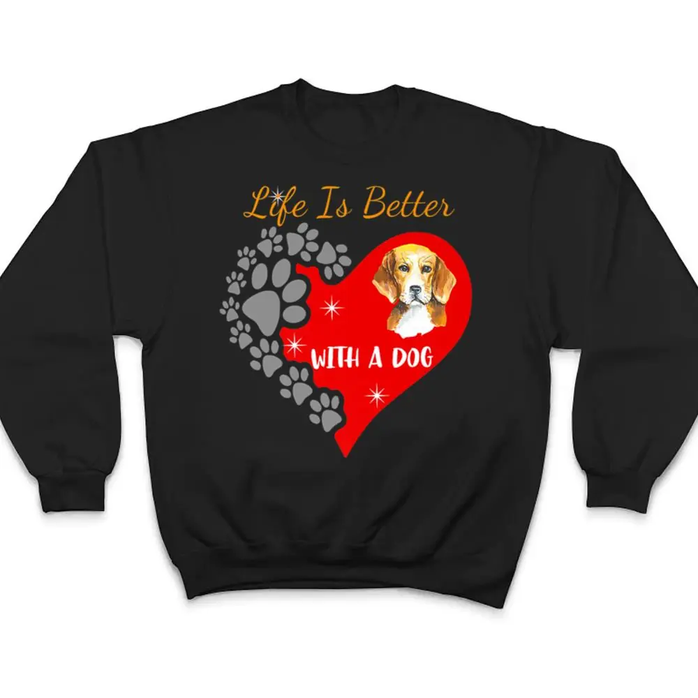 Life-Is-Better-With-A-Dog-Beagle-Design-T-Shirt-4 Life Is Better With A Dog - Beagle Design T Shirt