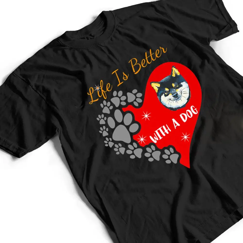 Life-Is-Better-With-A-Dog-Shiba-Inu-Design-T-Shirt-2 Life Is Better With A Dog - Shiba Inu Design T Shirt