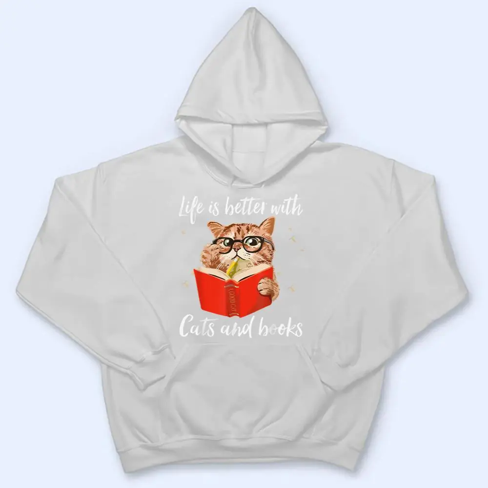 Life-Is-Better-with-Cats-And-Books-Funny-Cat-lover-T-Shirt-3 Life Is Better with Cats And Books - Funny Cat lover T Shirt
