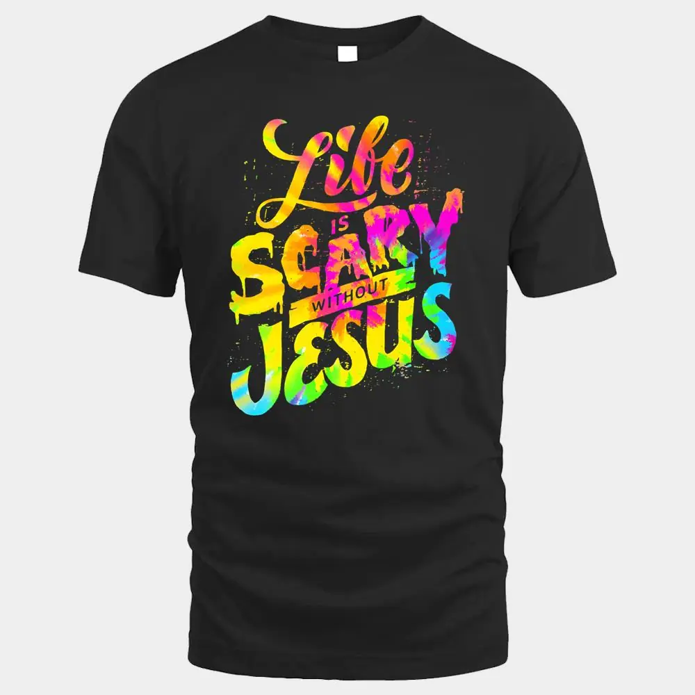 Life is Scary Without Jesus - Christian Faith Halloween Ver 1 Life is Scary Without Jesus - Christian Faith Halloween Ver 1