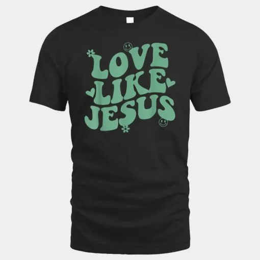 Love Like Jesus Positive Catholic Preppy Retro Christian