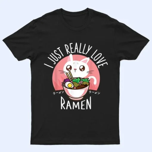 Love Ramen Japanese Noodles  Kawaii Anime Cat Gifts T Shirt