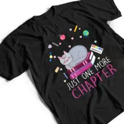 Lovely Kitten Book And Cat Lover One More Chapter T Shirt Lovely Kitten Book And Cat Lover One More Chapter T Shirt