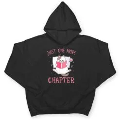 Lovely Kitten Book and Cat Lover Just One More Chapter T Shirt