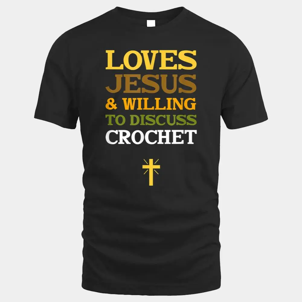 Loves Jesus & Willing to Discuss Crochet Loves Jesus & Willing to Discuss Crochet