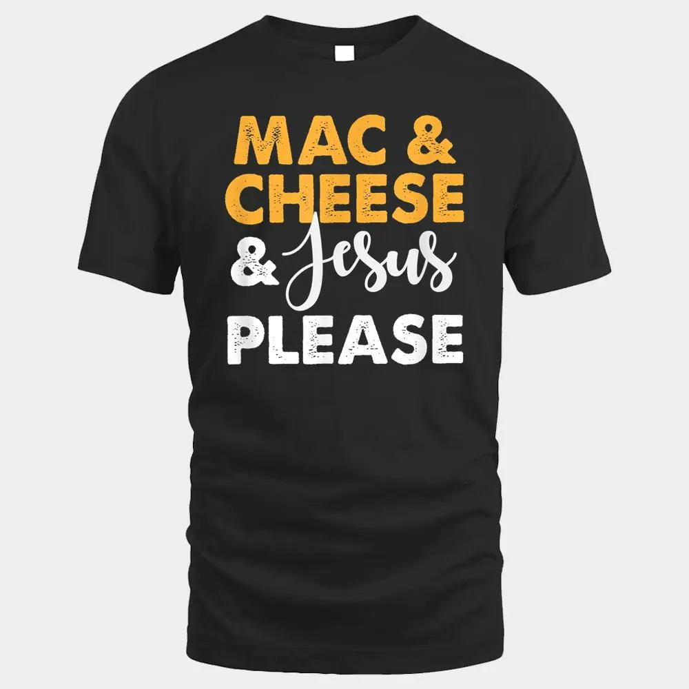 Mac & Cheese & Jesus Please