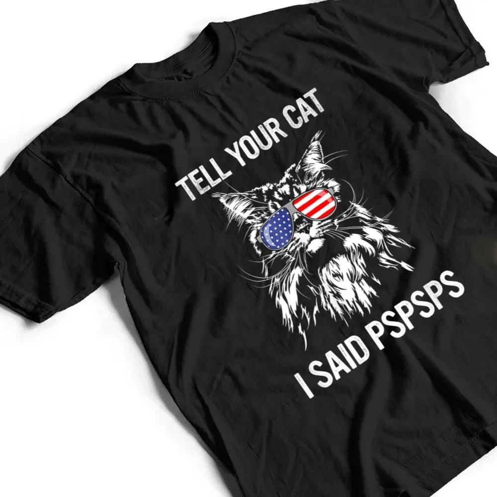 Maine-Coon-Meow-Cat-Tell-Your-Cat-I-Said-pspsps-Funny-Cat-T-Shirt-2 Maine Coon Meow Cat Tell Your Cat I Said pspsps Funny Cat T Shirt