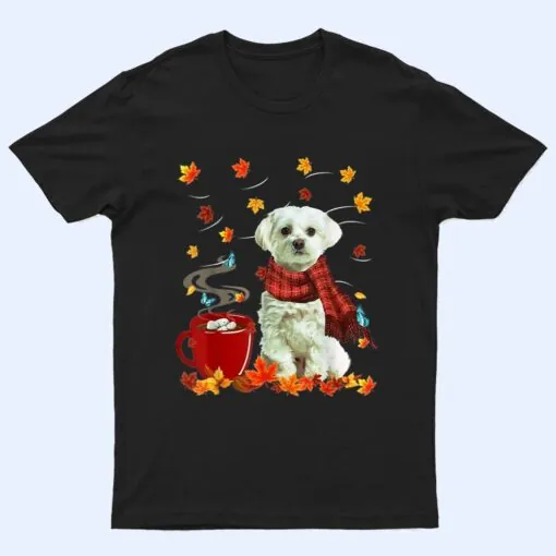 Maltese - Fall - Chocolate - Hot - Funny Dog Autumn T Shirt