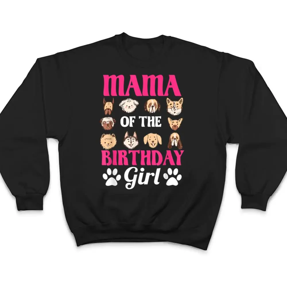 Mama Of The Birthday Girl Dog Paw Bday Party Celebration T Shirt