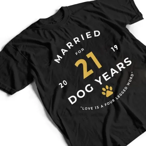 Married for 21 Dog Years 3rd Marriage Anniversary T Shirt