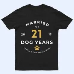 Married for 21 Dog Years 3rd Marriage Anniversary T Shirt