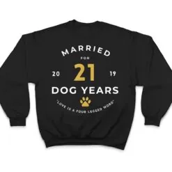 Married for 21 Dog Years 3rd Marriage Anniversary T Shirt Married for 21 Dog Years 3rd Marriage Anniversary T Shirt